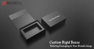 Custom Rigid Boxes: Tailoring Packaging to Your Brand’s Image