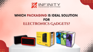 Which Packaging Is the Ideal Solution for Electronics Gadgets? Which Packaging Is the Ideal Solution for Electronics Gadgets?